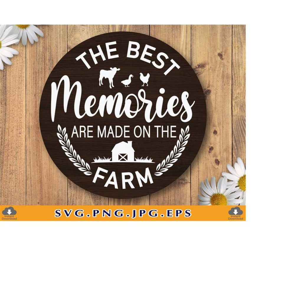 MR-2192023181225-farm-svg-the-best-memories-are-made-on-the-farm-farm-life-image-1.jpg