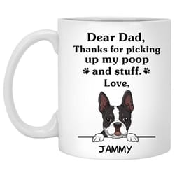 funny boston terrier thanks for picking up my poop and stuff custom name printed mug