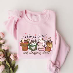 i run on coffee and christmas cheer sweatshirt, christmas coffee latte cheer drink sweatshirt, christmas coffee hoodie,