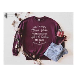 way maker, miracle worker, promise keeper, my god sweatshirt, spiritual sweatshirt, christian sweatshirt, religious swea
