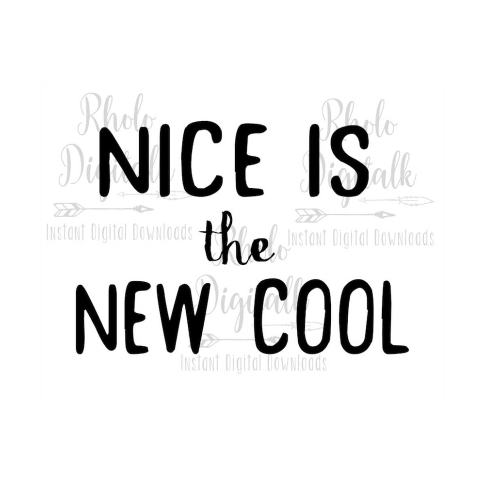 MR-2392023143844-nice-is-the-new-cool-svg-instant-digital-download-image-1.jpg