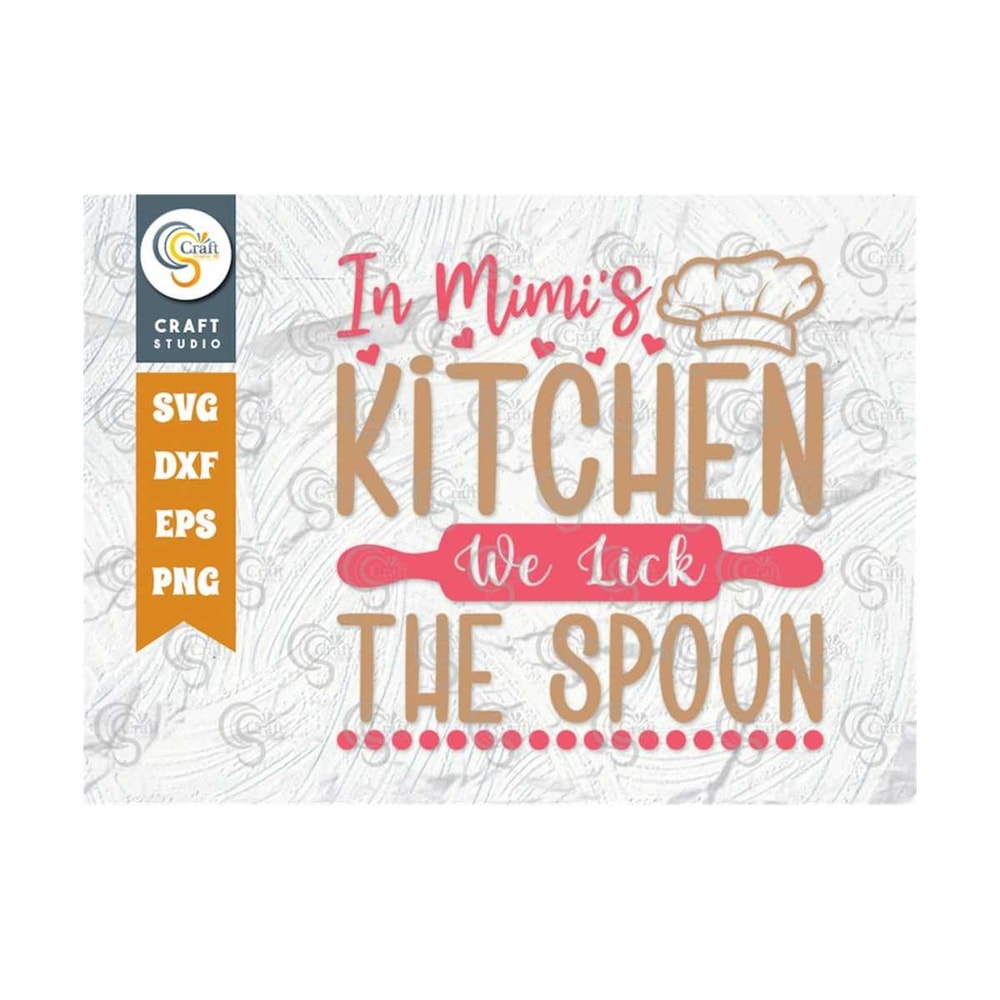 MR-2392023154843-in-mimis-kitchen-we-lick-the-spoo-svg-cut-file-spoon-svg-image-1.jpg