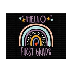 hello first grade svg, rainbow back to school svg, first day of school, team 1st grade svg, teacher gift, hello school