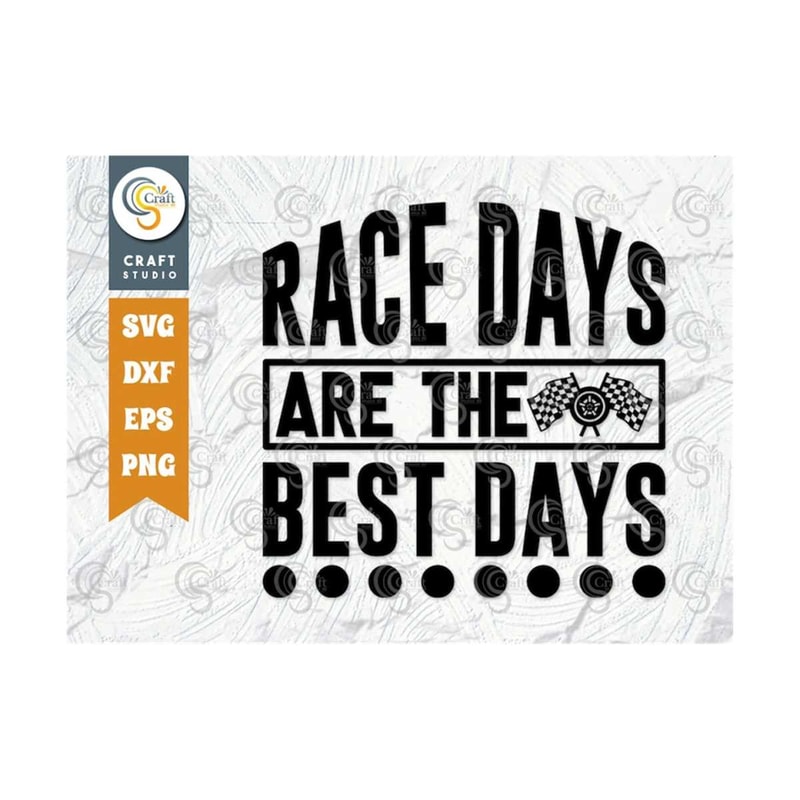 MR-2592023102447-race-days-are-the-best-days-svg-cut-file-sports-svg-car-image-1.jpg