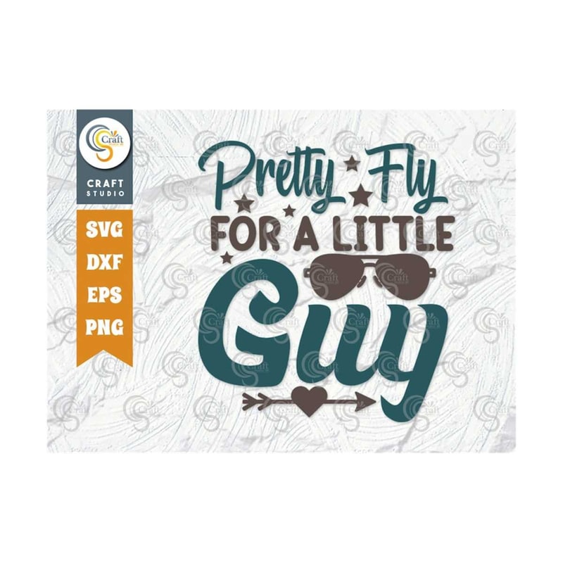 MR-2592023104836-pretty-fly-for-a-little-guy-svg-cut-file-newborn-svg-baby-image-1.jpg