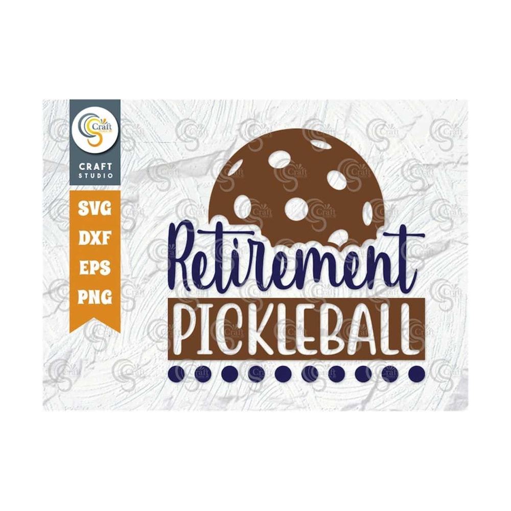 MR-2592023105611-retirement-pickleball-svg-cut-file-pickleball-svg-sports-image-1.jpg