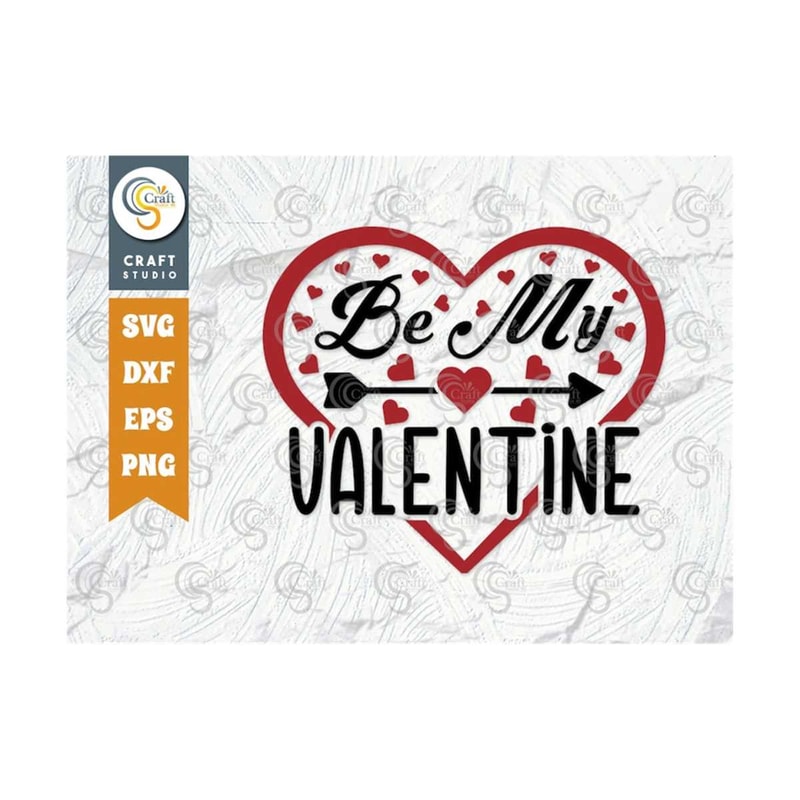 MR-2592023111335-be-my-valentine-svg-cut-file-love-svg-valentine-svg-heart-image-1.jpg
