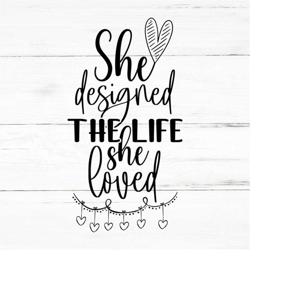 MR-259202319375-she-designed-the-life-she-loved-svg-png-eps-positive-svg-image-1.jpg