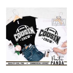 football cousin crew svg png, cousin crew svg, family svg, cousin shirt svg, cousin svg, football svg, cousins svg, fami