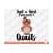 MR-2692023152119-quail-svg-png-just-a-girl-who-loves-quails-svg-for-cricut-image-1.jpg