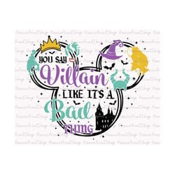you say villain like it's a bad thing svg, halloween villains svg, bad witches club svg, villains wicked svg, boo svg, t