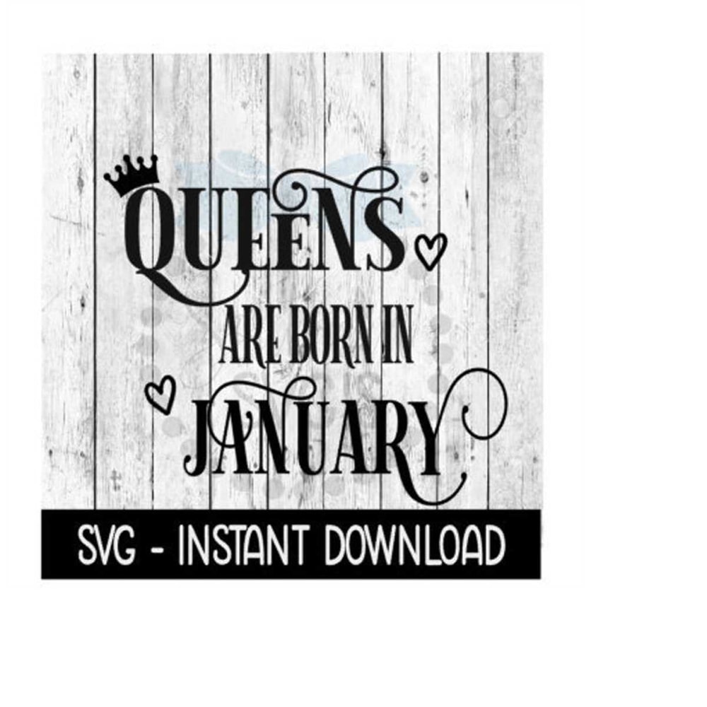 MR-269202318386-queens-are-born-in-january-svg-funny-birthday-svg-files-image-1.jpg