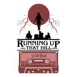 stranger things 4 svg, running up that hill svg