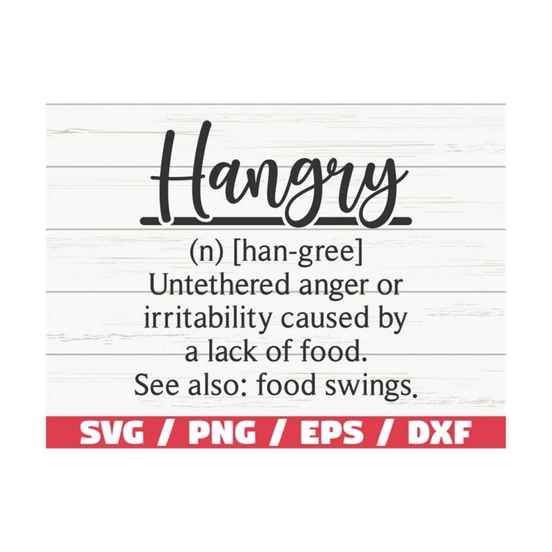 MR-28920238119-hangry-definition-svg-cut-file-cricut-commercial-use-image-1.jpg