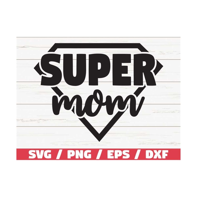 MR-289202395441-super-mom-svg-commercial-use-cut-files-cricut-clipart-image-1.jpg