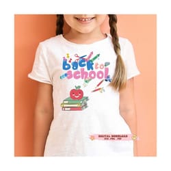 back to school svg png, first day of school, 1st day of school, back to school shirt svg 1st grade svg, school svg, teac