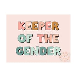 keeper of the gender png-gender reveal sublimation digital design download-team girl png, team boy png, gender keeper pn