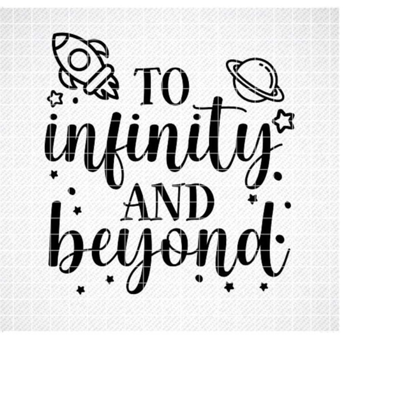 MR-3092023122617-to-infinity-and-beyond-svg-summer-svg-kids-space-quote-svg-image-1.jpg
