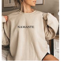 minimalist sweatshirt, namaste shirt, namaste hoodie, yoga shirt, boho script sweatshirt, yoga hoodie,yoga shirt for wom