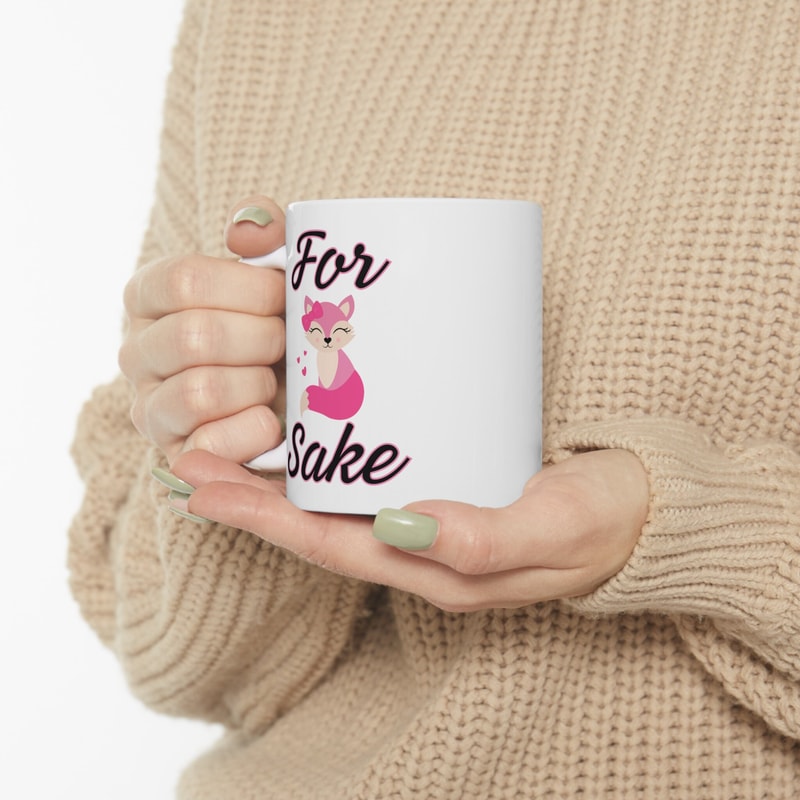 For Fox Sake Ceramic Mug 11oz - 6.jpg