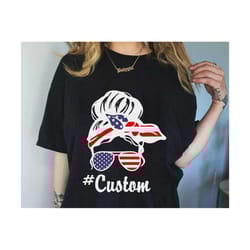 4th of july custom messy bun svg, 4th of july svg, messy bun american flag svg, 4th july shirt design, independence day,