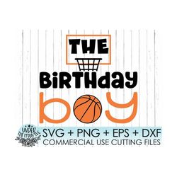 The Birthday Boy Basketball Svg, Basketball Svg,Sports Birthday Svg, Cutting Machines Cameo or Cricut ,Basketball Birthd