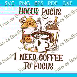 i need coffee to focus hocus pocus svg digital cricut file