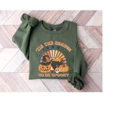 tis the season to be spooky sweatshirt and hoodie, spooky season shirt, halloween vibes shirt, halloween shirt, pumpkin