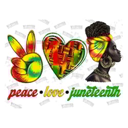 peace love juneteenth afro woman png design download,juneteenth 1865 png,juneteenth celebrating 1865 png,emancipation da