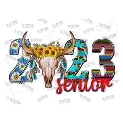 senior 2023 bull skull png sublimation design,class of 2023,western senior png,senior png,senior 2023 png, graduation 20