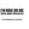 MR-410202311821-im-ride-or-die-svg-cutting-file-ai-dxf-and-printable-image-1.jpg