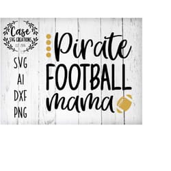 pirate football mama svg cutting file, ai, dxf and printable png files | silhouette and cricut | football | mom life | m