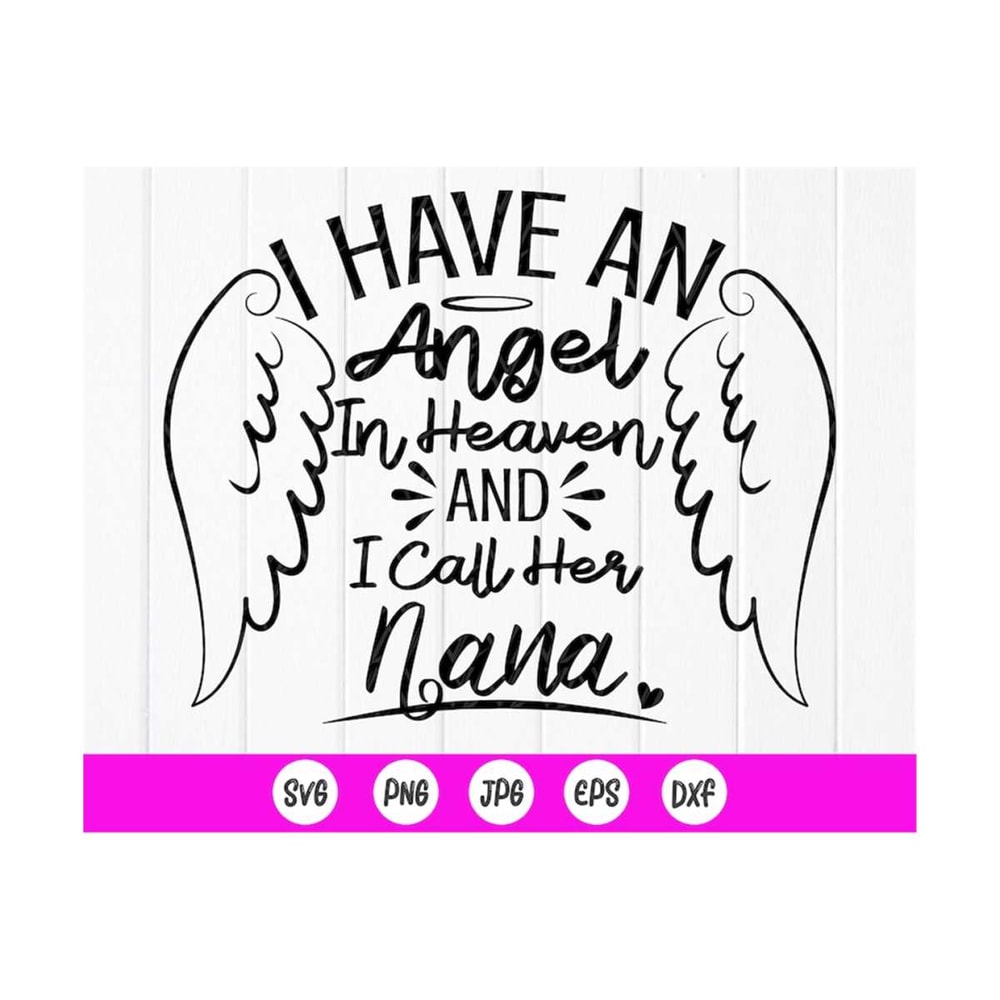 MR-410202383650-i-have-an-angel-in-heaven-and-i-call-her-nana-svgmemorial-image-1.jpg