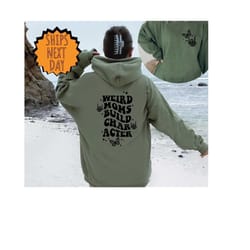 weird moms build character hoodie, weird moms hoodie, mother's day gift, gift for mom, weird mom's hoodie, skeleton rock
