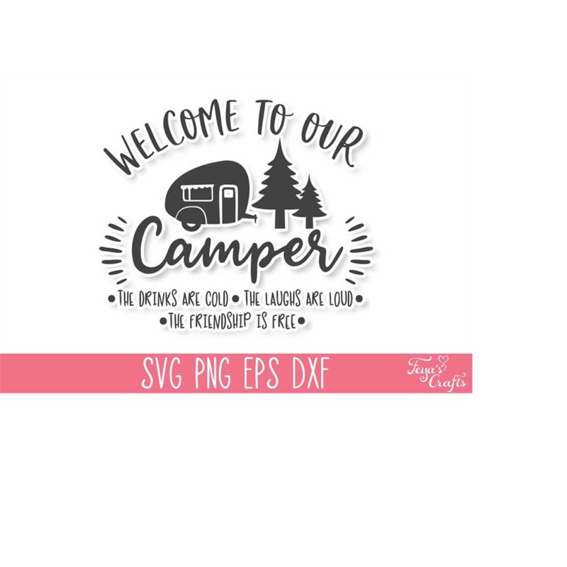MR-4102023183440-welcome-to-our-camper-svg-png-camping-svg-cricut-camping-image-1.jpg