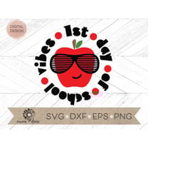 1st day of school svg - 1st day of school vibes cut file - apple cricut cut file -apple silhouette cut file - teacher s