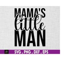 mama's little man svg, baby boy svg, cute baby svg, baby quotes svg, toddler svg, baby bib svg,