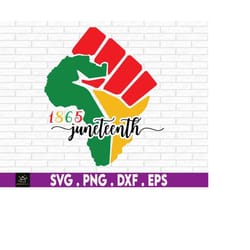 juneteenth fist 1865 svg, equality rights, black history month, african american svg, freedom day, blm svg