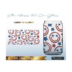 full wrap american happy face svg,4th of july wrap svg ,fourth of july can glass svg,16oz libbey can glass wrap,for circ