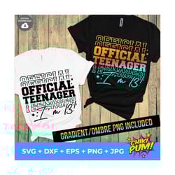 official teenager svg, 13th birthday svg, stacked words, thirteen birthday, 13 birthday shirt svg