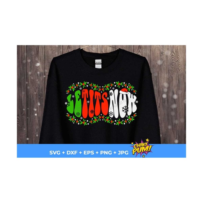 MR-61020231013-le-tits-now-svg-let-it-snow-svg-funny-christmas-svg-png-image-1.jpg