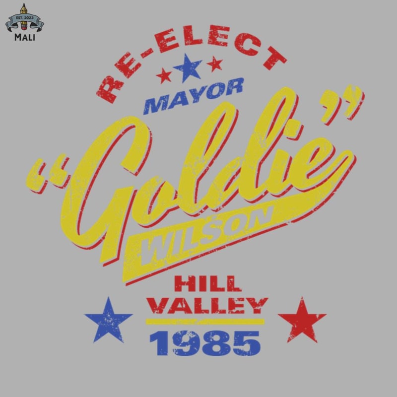 ML0607530-Re elect Mayor Goldie Wilson Sublimation PNG Download.jpg