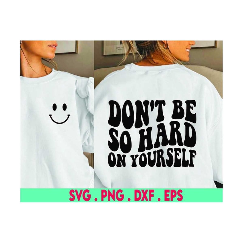 MR-6102023175626-dont-be-so-hard-on-yourself-handlettered-svg-cut-file-image-1.jpg