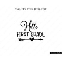hello first grade svg, hello first grade, school svg, hello first grade clipart, svg files, cricut, silhouette cut files