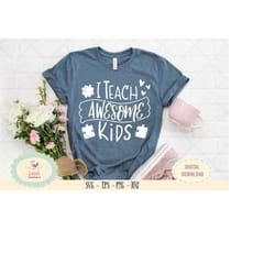 i teach awesome kids svg cut files, cameo cricut cut files, teacher saying svg, autism awareness svg, autism shirt desig