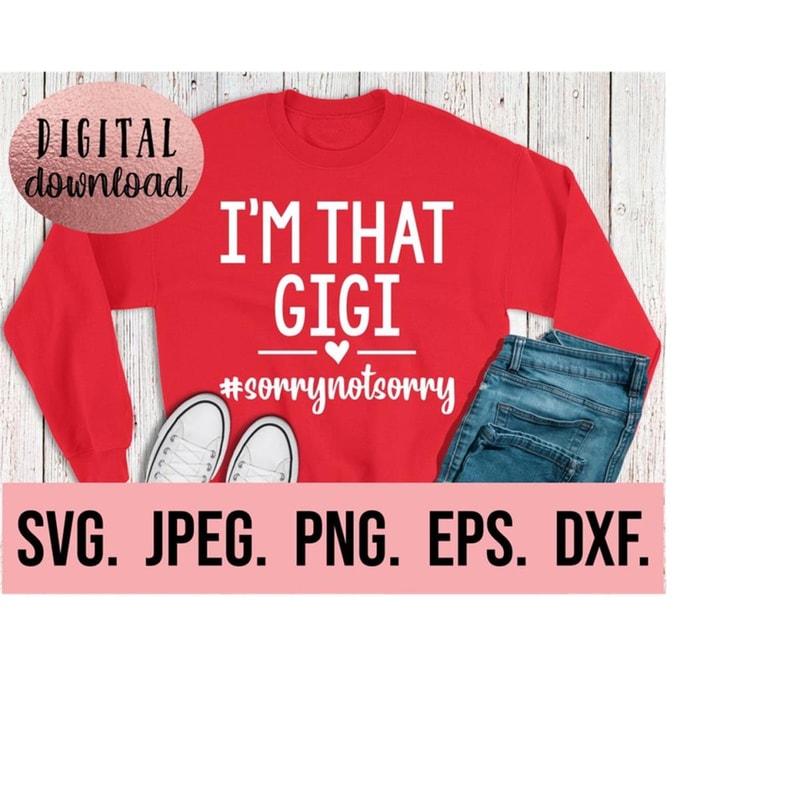MR-6102023215019-im-that-gigi-sorry-not-sorry-svg-spoiling-is-my-game-image-1.jpg