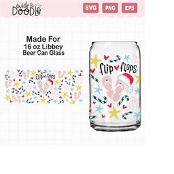 Christmas In July Flip Flops for 16 oz Libbey Beer Can glass SVG, Digital Download Only, Beach Christmas wrap, Candy Can