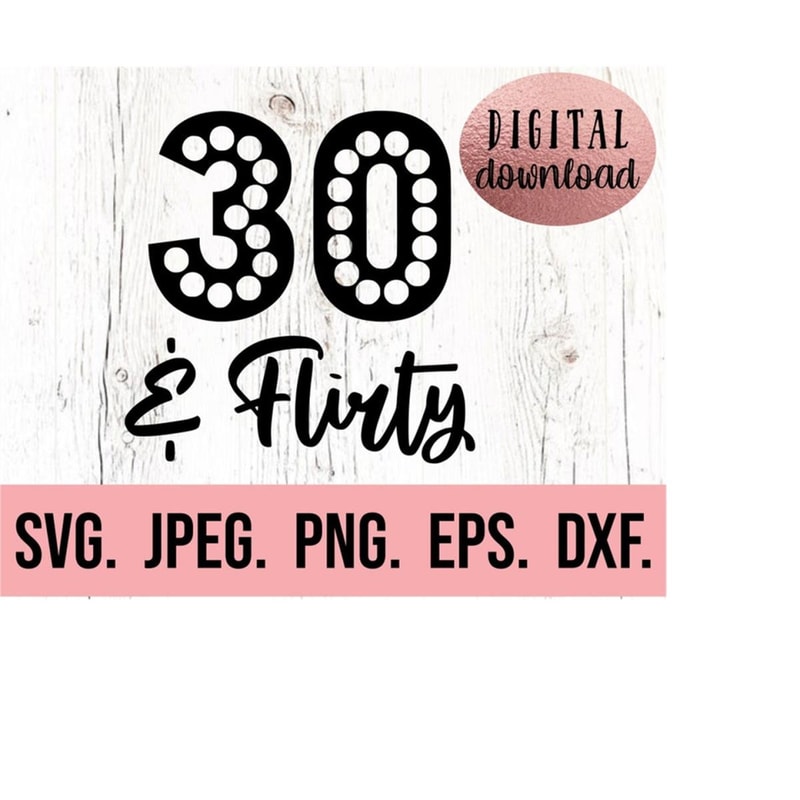 MR-6102023234934-30-flirty-svg-30th-birthday-clipart-thirty-af-svg-hello-image-1.jpg