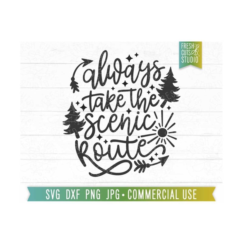 MR-810202314753-always-take-the-scenic-route-svg-travel-cut-file-roadtrip-image-1.jpg