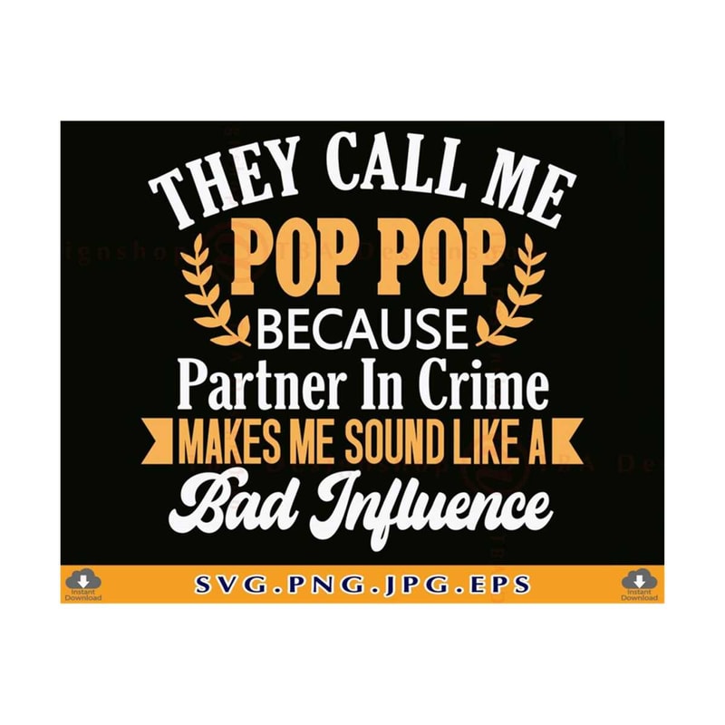 MR-81020233327-pop-pop-svg-they-call-me-pop-pop-fathers-day-gift-shirt-svg-image-1.jpg